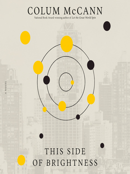 Title details for This Side of Brightness by Colum McCann - Available